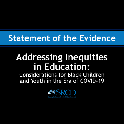 Addressing Inequities in Education: Considerations for Black Children and Youth in the Era of COVID-19