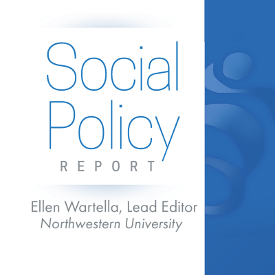 Square image with the Social Policy Report cover, a white background with a blue bar on the right side of the cover. The SRCD Logo is artfully placed within the blue bar. Lead Editor of the Social Policy Report is Ellen Wartella from Northwestern University.