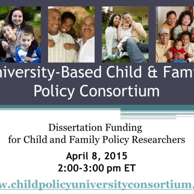 Title slide for Dissertation Funding for Child and Family Policy Researchers webinar