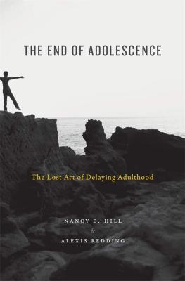 The book cover for The End of Adolescence: The Lost Art of Delaying Adulthood by Nancy Hill and Alexis Redding