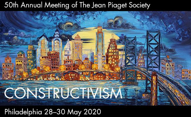 50th Annual Meeting of the Jean Piaget Society titled Constructivism will be held in Philadelphia, Pennsylvania from May 28th to 30th 2020