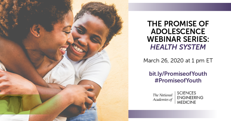  Health Webinar | The Promise of Adolescence: Realizing Opportunity for All Youth