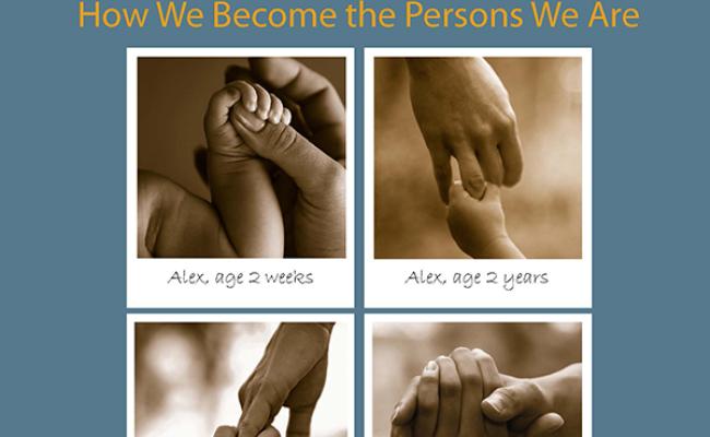 Book cover for A Compelling Idea: How We Become the Persons We Are by Dr. Alan Sroufe